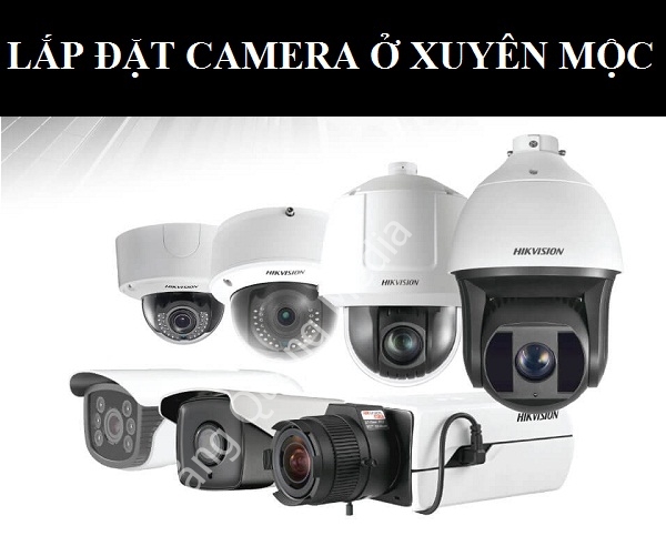 Lắp camera quan sát Huyện Xuyên Mộc